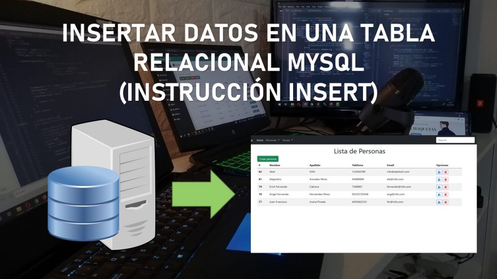 INSERTAR DATOS EN UNA TABLA RELACIONAL MYSQL (INSTRUCCIÓN INSERT)